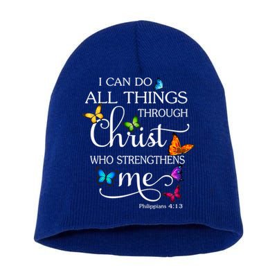 I Can Do All Things Through Christ Who Strengthens Me Butterfly Art Short Acrylic Beanie