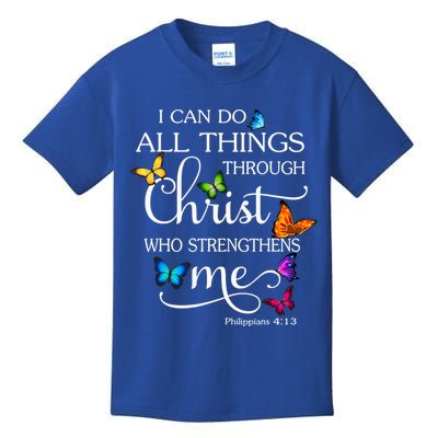 I Can Do All Things Through Christ Who Strengthens Me Butterfly Art Kids T-Shirt