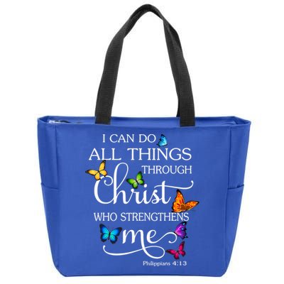 I Can Do All Things Through Christ Who Strengthens Me Butterfly Art Zip Tote Bag