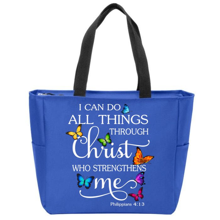 I Can Do All Things Through Christ Who Strengthens Me Butterfly Art Zip Tote Bag