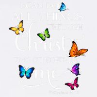 I Can Do All Things Through Christ Who Strengthens Me Butterfly Art Garment-Dyed Sweatshirt