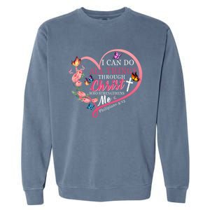 I Can Do All Things Through Christ Butterfly Art Funny Gift Religious Gift Garment-Dyed Sweatshirt