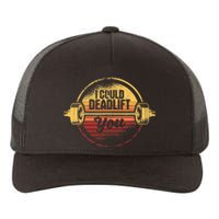 I Could Deadlift You Funny Deadlifting Gym Fitness Workout Yupoong Adult 5-Panel Trucker Hat