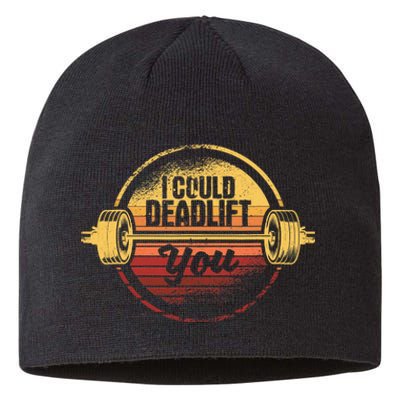 I Could Deadlift You Funny Deadlifting Gym Fitness Workout Sustainable Beanie