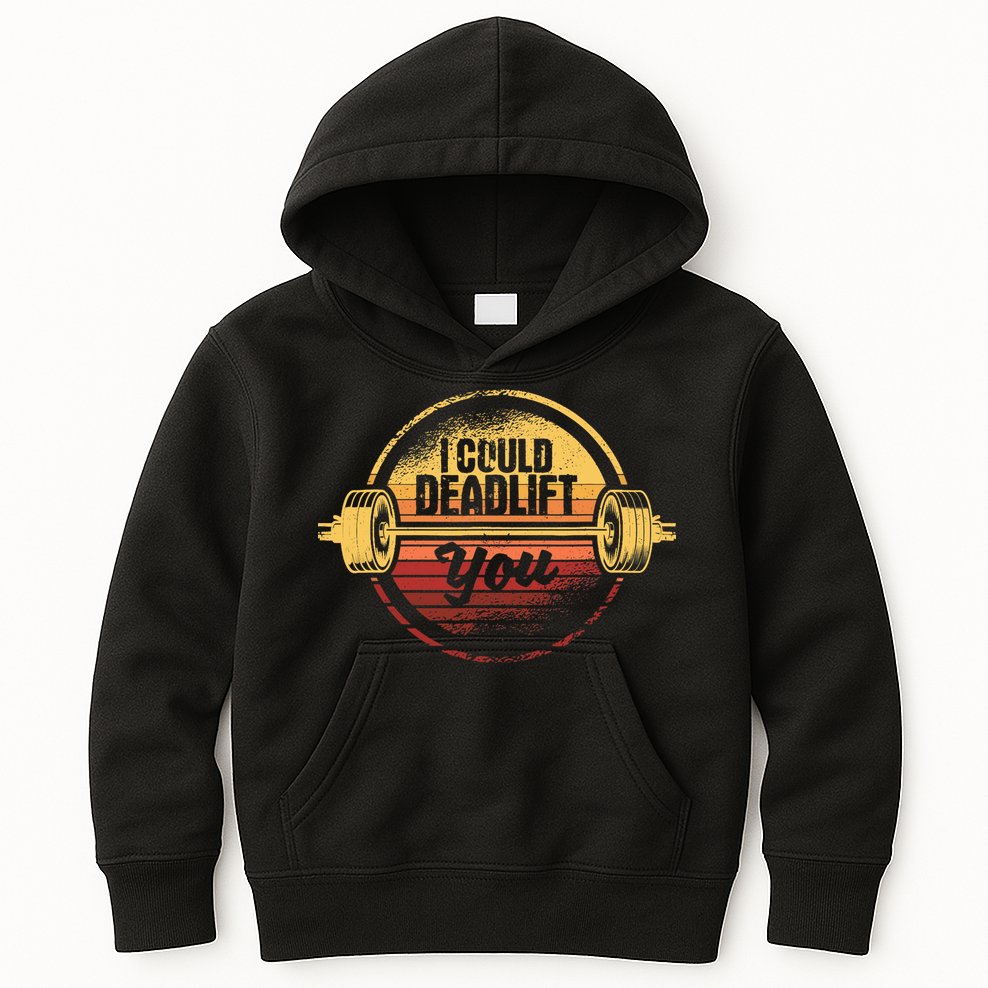 I Could Deadlift You Funny Deadlifting Gym Fitness Workout Kids Hoodie