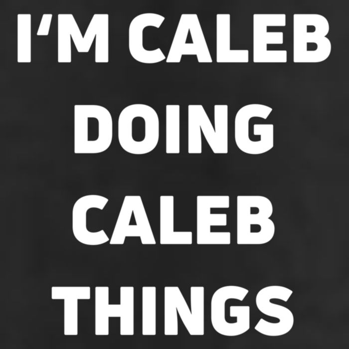 IM Caleb Doing Caleb Things Funny Beanie
