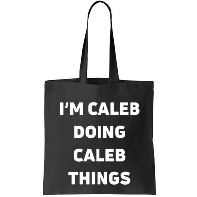 IM Caleb Doing Caleb Things Funny Bag