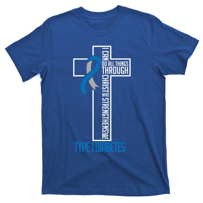 I Can Do Things Jesus Who Strenghtens Me Diabetes Type 1 Meaningful Gift T-Shirt