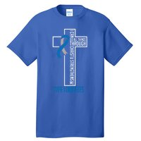 I Can Do Things Jesus Who Strenghtens Me Diabetes Type 1 Meaningful Gift Tall T-Shirt