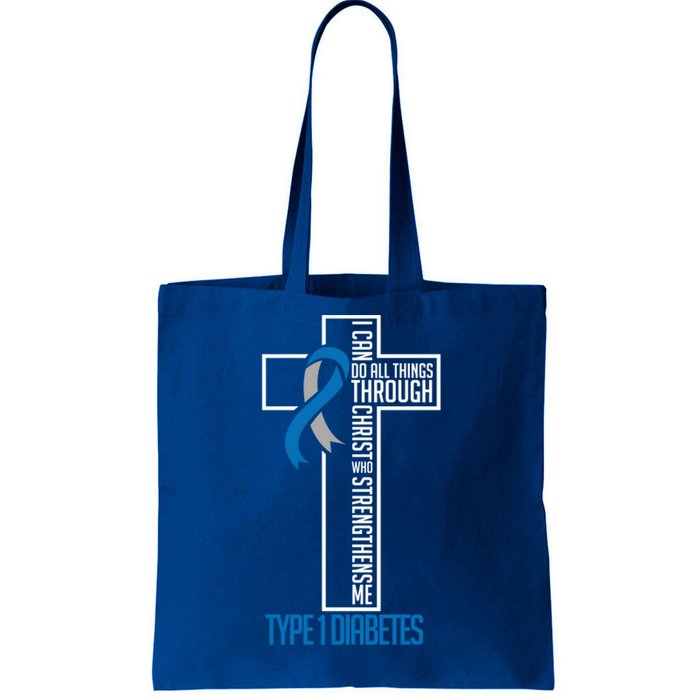 I Can Do Things Jesus Who Strenghtens Me Diabetes Type 1 Meaningful Gift Tote Bag