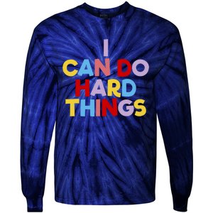 I Can Do Hard Things Teacher Inspiration Do Hard Things Tie-Dye Long Sleeve Shirt