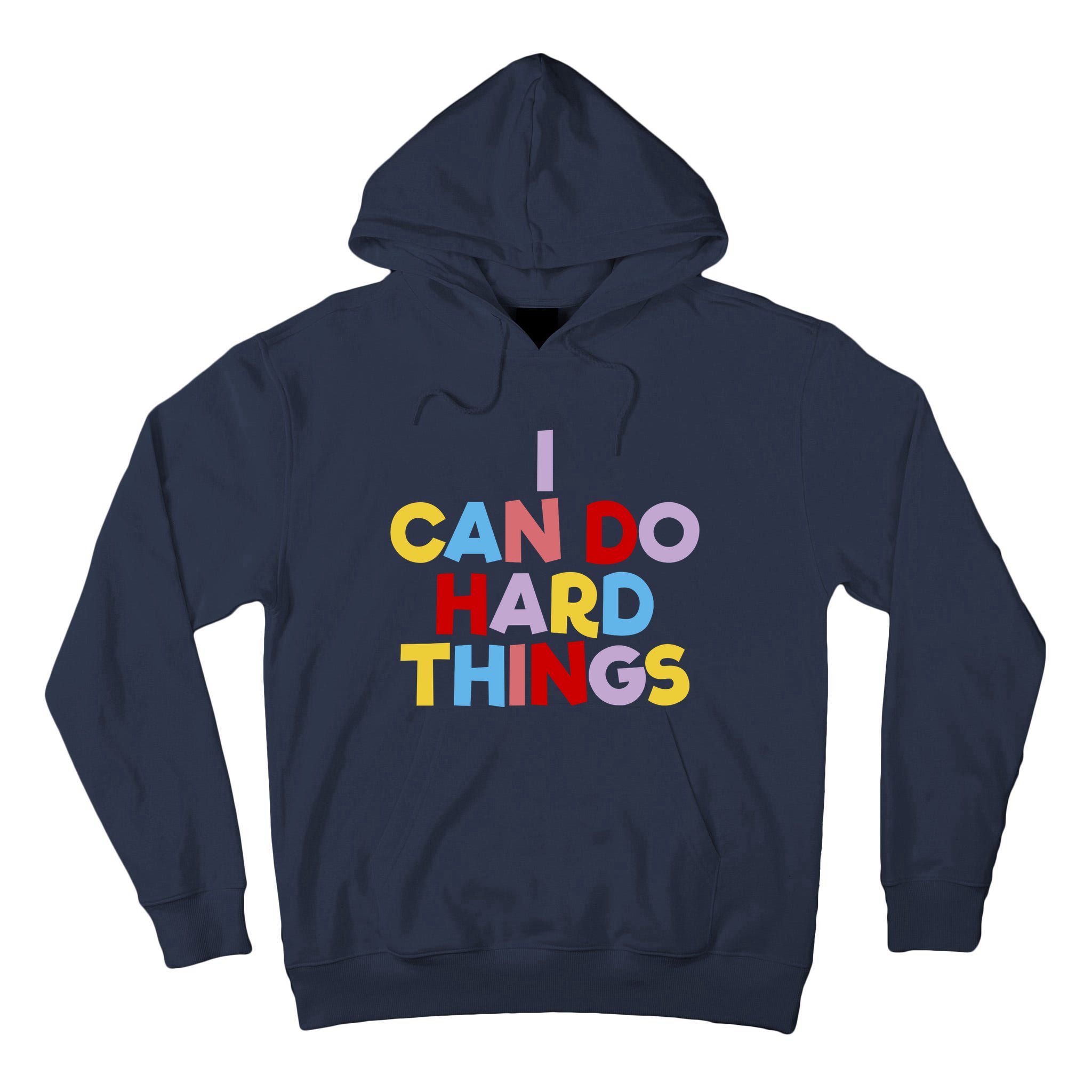 I Can Do Hard Things Teacher Inspiration Do Hard Things Tall Hoodie