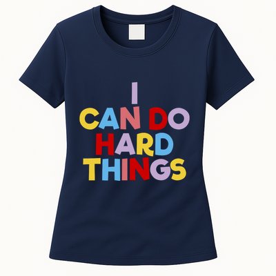 I Can Do Hard Things Teacher Inspiration Do Hard Things Womens T-Shirt