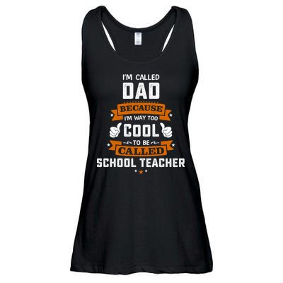 I'm Call Dad Because I'm Way To Cool School Teacher Father Gift Father's Day Ladies Essential Flowy Tank