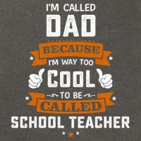 I'm Call Dad Because I'm Way To Cool School Teacher Father Gift Father's Day Cotton Canvas Backpack
