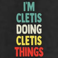 IM Cletis Doing Cletis Things Fun Personalized Name Cletis Hat