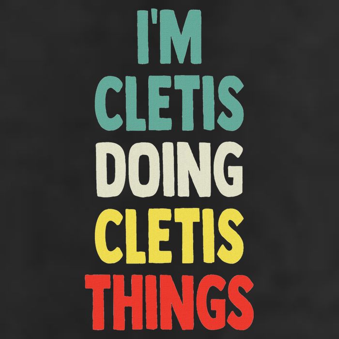 IM Cletis Doing Cletis Things Fun Personalized Name Cletis Hat