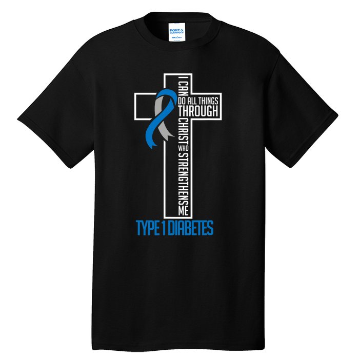 I Can Do Things Jesus Who Strenghtens Me Diabetes Type 1 Tall T-Shirt