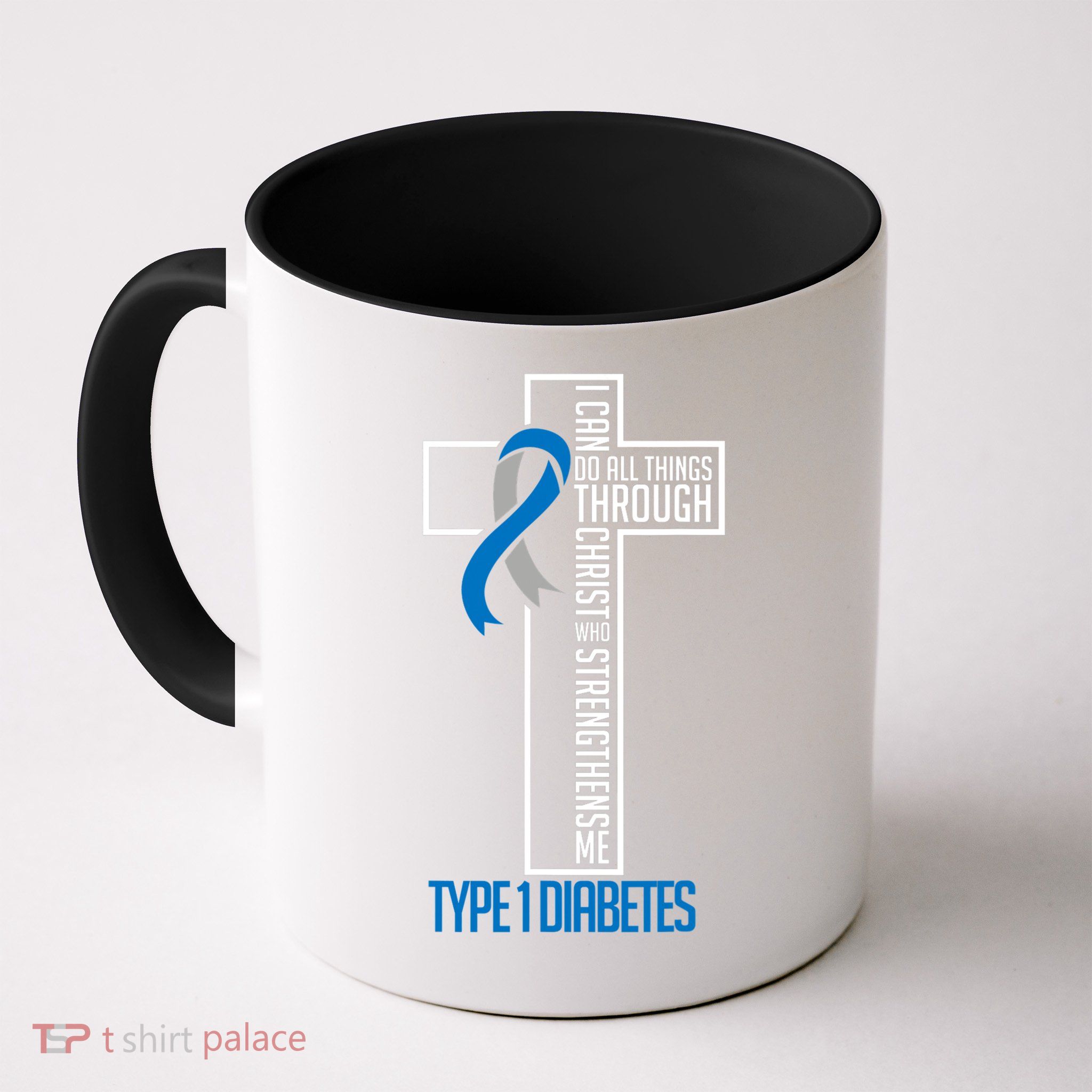 I Can Do Things Jesus Who Strenghtens Me Diabetes Type 1 Mug
