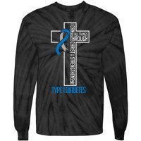 I Can Do Things Jesus Who Strenghtens Me Diabetes Type 1 Tie-Dye Long Sleeve Shirt