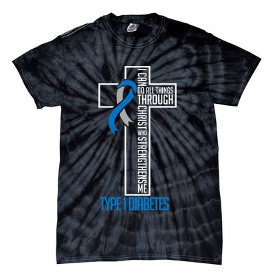 I Can Do Things Jesus Who Strenghtens Me Diabetes Type 1 Tie-Dye T-Shirt