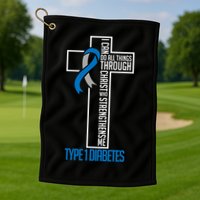 I Can Do Things Jesus Who Strenghtens Me Diabetes Type 1 Golf Towel