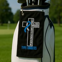 I Can Do Things Jesus Who Strenghtens Me Diabetes Type 1 Golf Towel