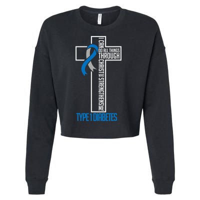 I Can Do Things Jesus Who Strenghtens Me Diabetes Type 1 Cropped Pullover Crew
