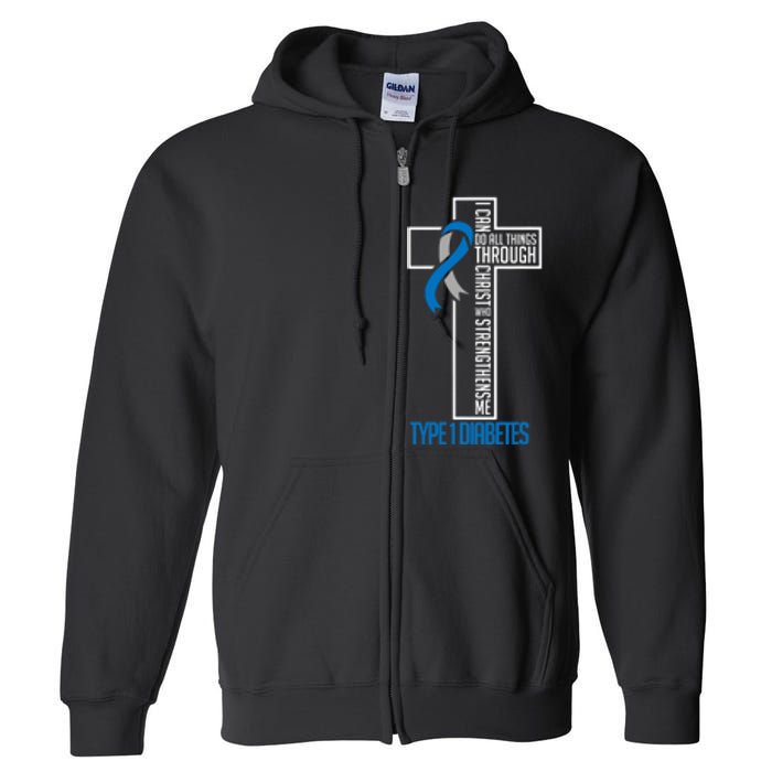 I Can Do Things Jesus Who Strenghtens Me Diabetes Type 1 Full Zip Hoodie