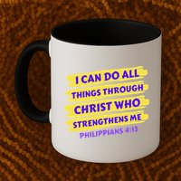 I Can Do All Things Through Christ Who Strengthens Me Mug