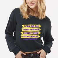 I Can Do All Things Through Christ Who Strengthens Me Cropped Pullover Crew
