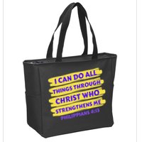 I Can Do All Things Through Christ Who Strengthens Me Zip Tote Bag
