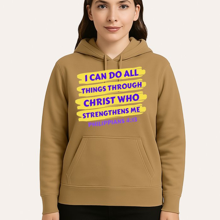 I Can Do All Things Through Christ Who Strengthens Me Hoodie