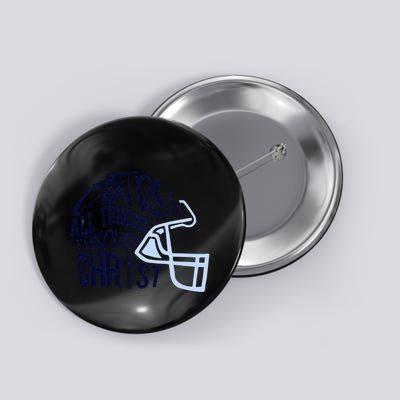 I Can Do All Things Through Christ Football Button