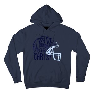 I Can Do All Things Through Christ Football Hoodie