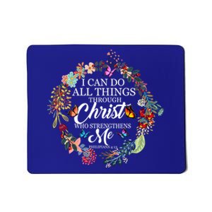 I Can Do All Things Through Christ Butterfly Art Great Gift Religious Gift Mousepad