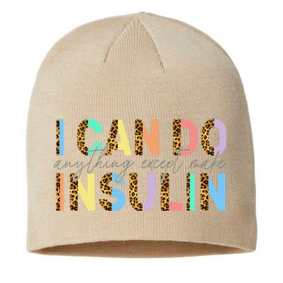 I Can Do Anything Except Make Insulin Funny Diabetes Types Sustainable Beanie