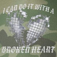 I Can Do It With A Broken Heart Legacy Tie Dye Trucker Hat