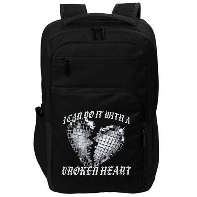 I Can Do It With A Broken Heart Impact Tech Backpack