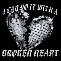 I Can Do It With A Broken Heart Backpack