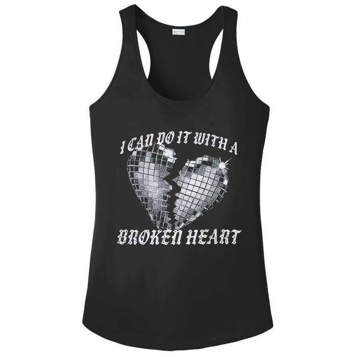 I Can Do It With A Broken Heart Ladies PosiCharge Competitor Racerback Tank