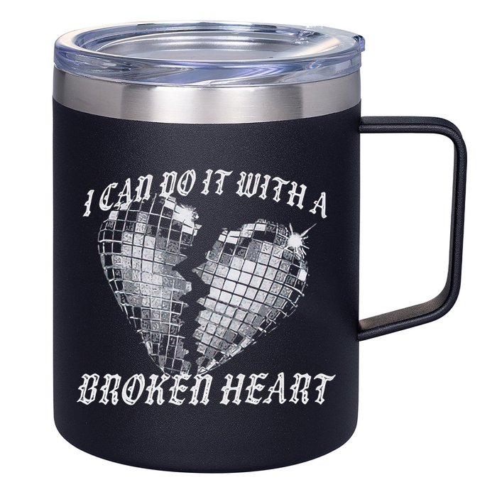 I Can Do It With A Broken Heart 12oz Stainless Steel Coffee Mug