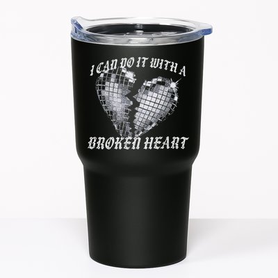 I Can Do It With A Broken Heart Tumbler