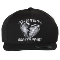 I Can Do It With A Broken Heart Wool Snapback Cap