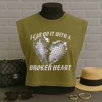I Can Do It With A Broken Heart Garment-Dyed Women's Muscle Tee