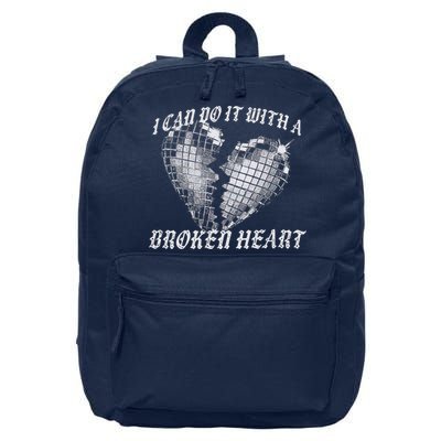 I Can Do It With A Broken Heart 16 in Basic Backpack