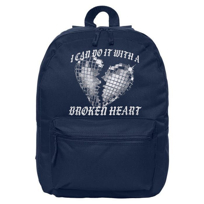 I Can Do It With A Broken Heart 16 in Basic Backpack
