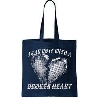 I Can Do It With A Broken Heart Bag