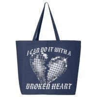 I Can Do It With A Broken Heart 25L Jumbo Tote
