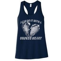 I Can Do It With A Broken Heart Womens Tank Top